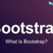Bootstrap nghĩa là gì