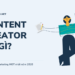 Content creator là làm gì