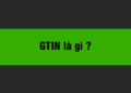 gtin là gì