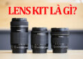 Lens kit là gì