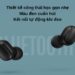 Tai nghe bluetooth xiaomi earbud basic s review